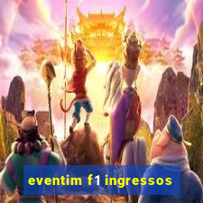 eventim f1 ingressos